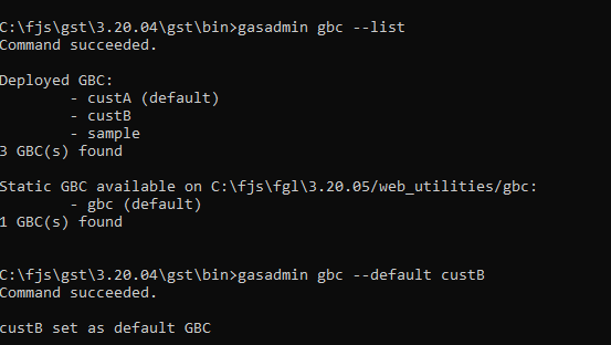 Image shows the result of the gasadmin commands to list deployed GBC and to set the default client