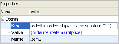 Screenshot of properties set for Items. Key set to {orderline.orders.shiplastname.substring(0,1)}, Value set to {orderline.lineitem.unitprice}, Name set to Item 2.