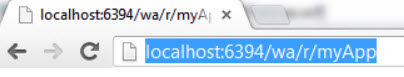 Screen shot of browser with URL entered of localhost:6394/wa/r/myApp